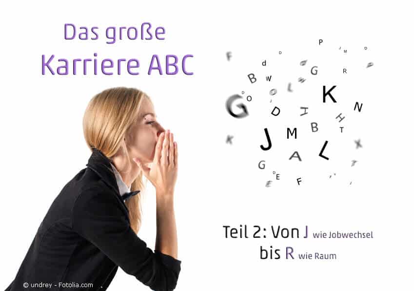 Das große Karriere ABC - Teil 2